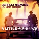 Jerrod Niemann & Lee Brice – A Little More Love